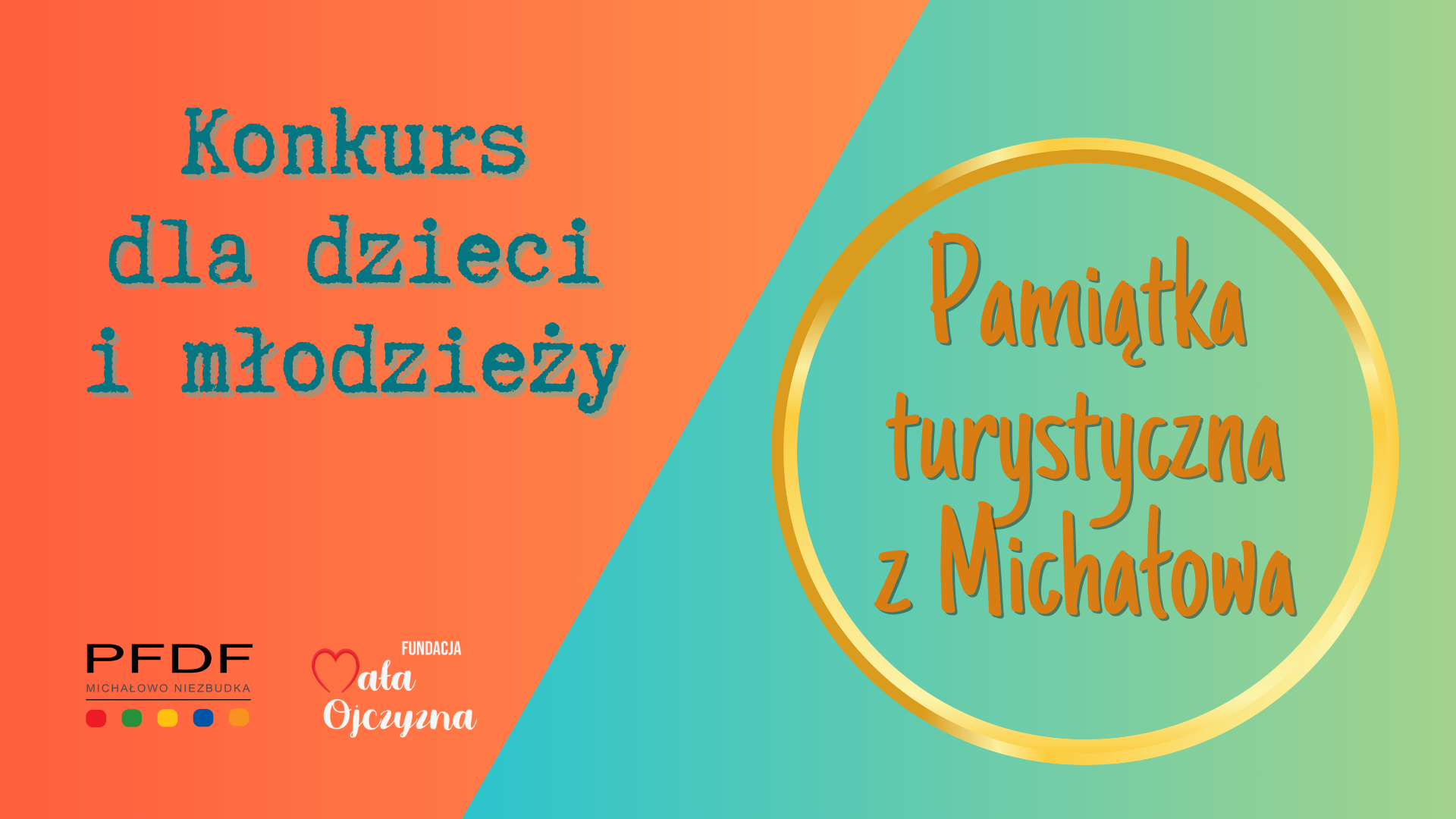 PAMIĄTKA Z MICHAŁOWA – KONKURS